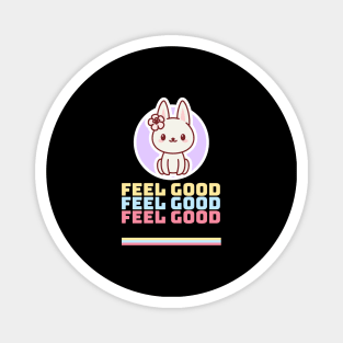 Feel Good Magnet